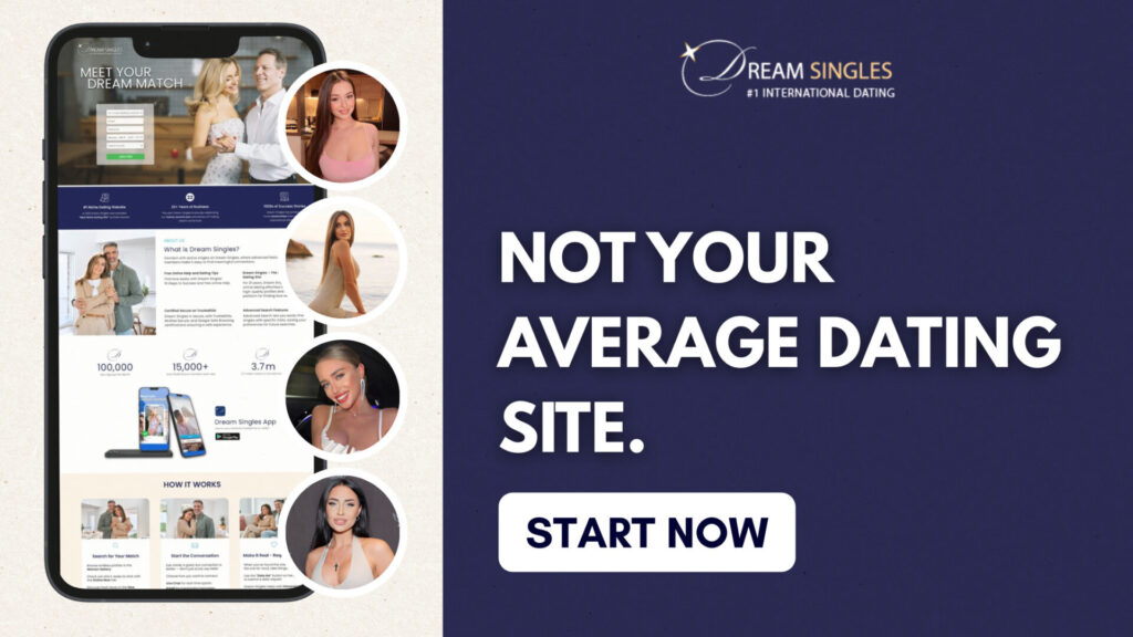 International Dating: Guide to Mail Order Bride Services 3 Not your average dating site Dream Singles